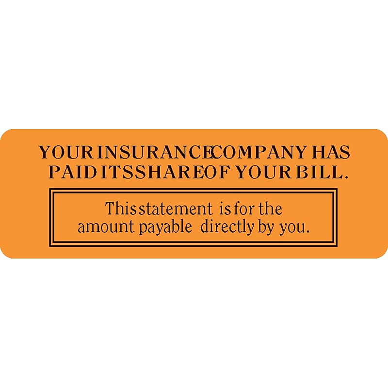 Reminder & Thank You Collection Labels, Insur. Has Paid Its Share, Fl Orange, 1x3", 500 Labels image 1