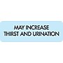 Veterinary Medication Instruction Labels, May Increase Thirst, Blue, 1.5 x 0.5 inch, 500 Labels~#|#~m002401191_sc7