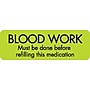 Veterinary Medication Instruction Labels, Blood Work Done, Chartreuse, 1.5 x 0.5 inch, 500 Labels~#|#~m002401193_sc7
