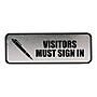 Brushed Metal Office Sign, Visitors Must Sign In, 9 x 3, Silver~#|#~m003956221_sc7