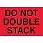 Tape Logic Labels, "Do Not Double Stack", 4" x 6", Fluorescent Red, 500/Roll (DL1317)~#|#~m004078340_sc7