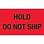 Labels, "Hold - Do Not Ship", 3" x 5", Fluorescent Red, 500/Roll (DL2344)~#|#~m004078400_sc7