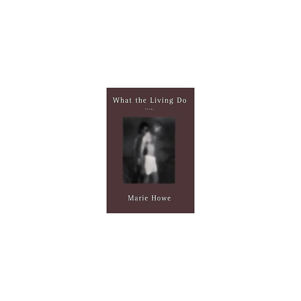 What the Living Do Poems, Paperback (9780393318869)