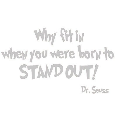 VWAQ Why Fit in When You Were Born to Stand Out Dr Seuss Wall Decal; Silver