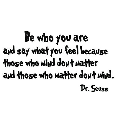 VWAQ Be Who You Are And Say What You Mean Dr. Seuss Quote Wall Decal; Black