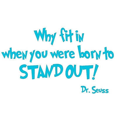 VWAQ Why Fit in When You Were Born to Stand Out Dr Seuss Wall Decal; Sky Blue