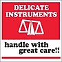 Tape Logic Labels, "Delicate Instruments - HWC", 4" x 4", Red/White/Black, 500/Roll~#|#~s0537904_sc7
