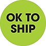 Tape Logic 2" Circle "OK To Ship" Label, Fluorescent Green, 500/Roll~#|#~s0708632_sc7