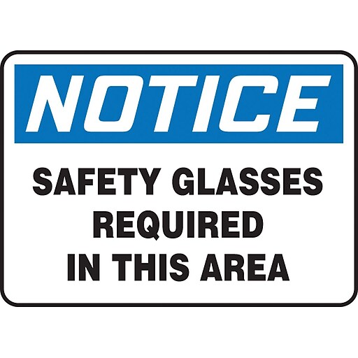 Accuform Signs® 7" x 10" Aluminum Safety Sign "NOTICE SAFETY GLASSES
