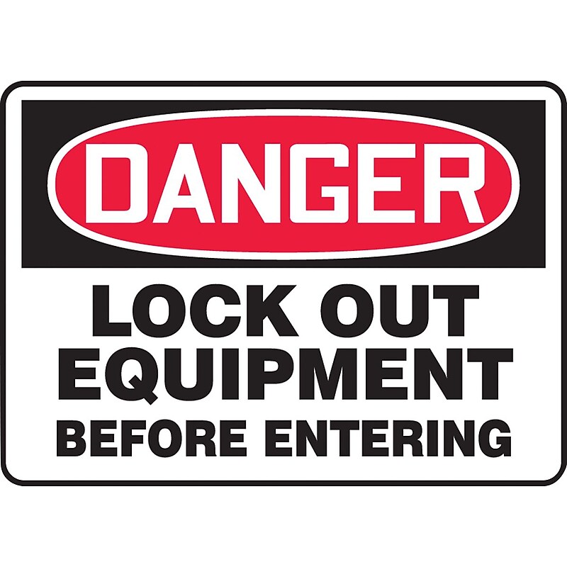 Accuform Safety Sign, DANGER LOCK OUT EQUIPMENT BEFORE ENTERING, 10