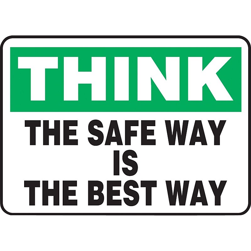 Accuform Safety Sign, THINK THE SAFE WAY IS THE BEST WAY, 10" x 14", Plastic (MGNF999VP) image 1