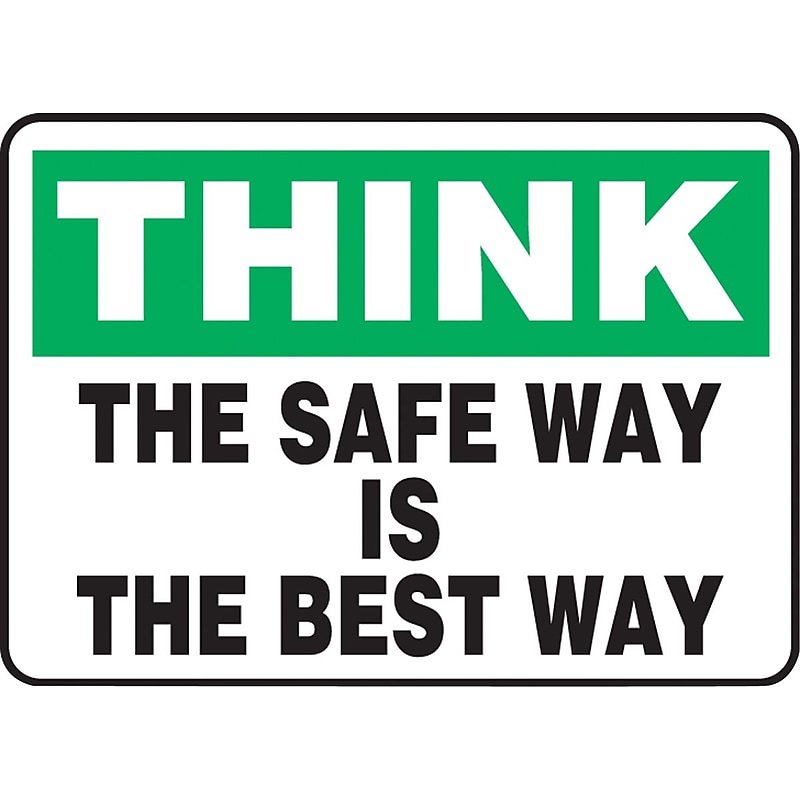 Accuform Safety Sign, THINK THE SAFE WAY IS THE BEST WAY, 7" x 10", Plastic (MGNF983VP) image 1
