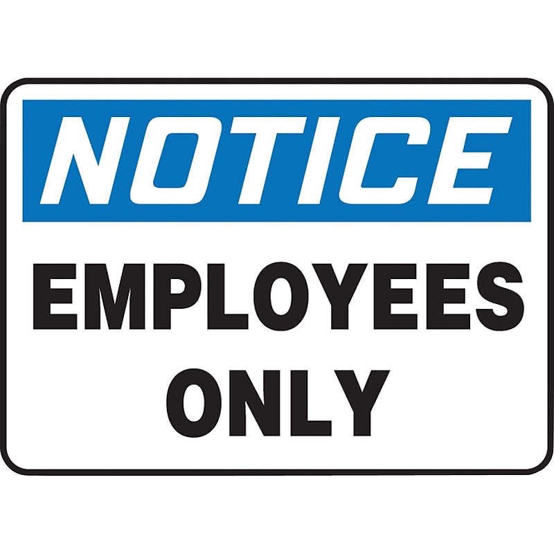 Accuform Safety Sign, NOTICE EMPLOYEES ONLY, 10" x 14", Plastic (MADC804VP) image 1