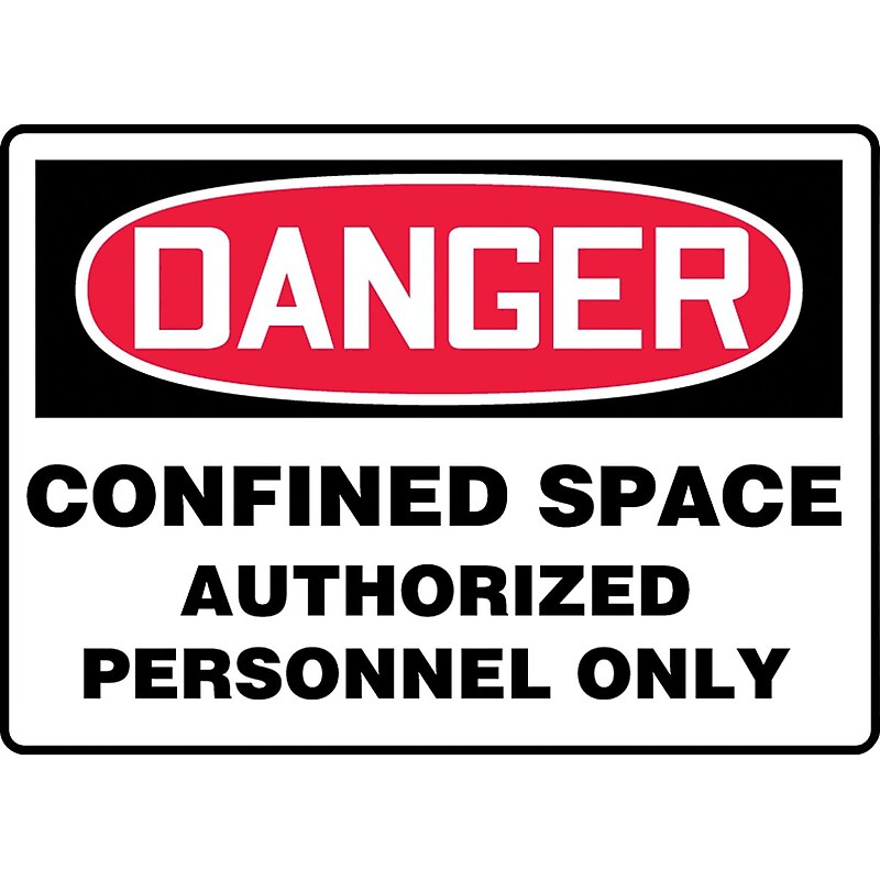 Accuform Safety Sign, DANGER CONFINED SPACE AUTHORIZED PERSONNEL ONLY, 10
