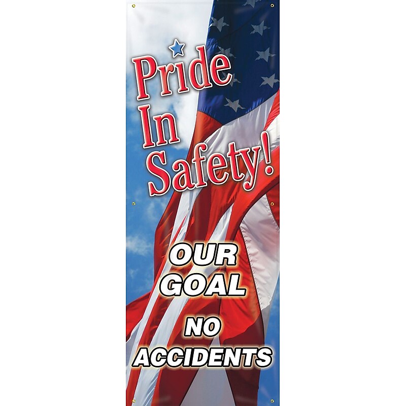 Accuform Vertical Banner, PRIDE IN SAFETY! OUR GOAL NO ACCIDENTS, Double-Sided, 74"x28" Vinyl (MBR631) image 1