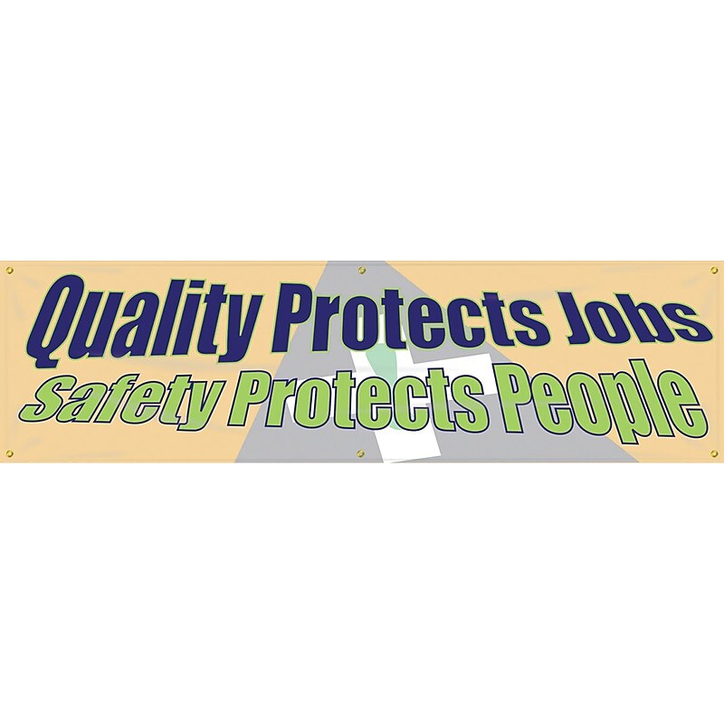 Accuform Motivational Banner, QUALITY PROTECTS JOBS SAFETY PROTECTS PEOPLE, 28"x8', Vinyl (MBR862) image 1