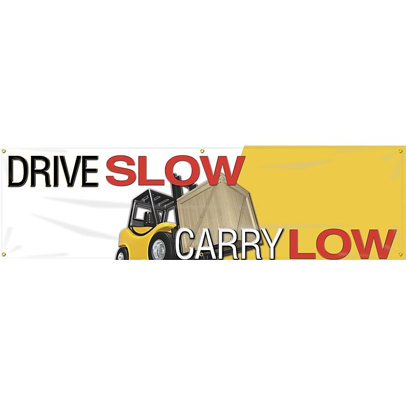 Accuform Motivational Safety Banner, DRIVE SLOW CARRY LOW, 28" x 8', Reinforced Vinyl (MBR839) image 1