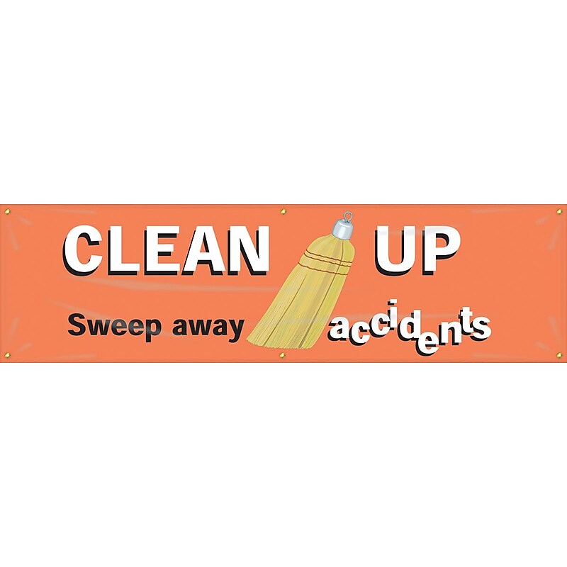 Accuform Motivational Safety Banner, CLEAN UP-SWEEP AWAY ACCIDENTS, 28"x8', Reinforced Vinyl (MBR958) image 1