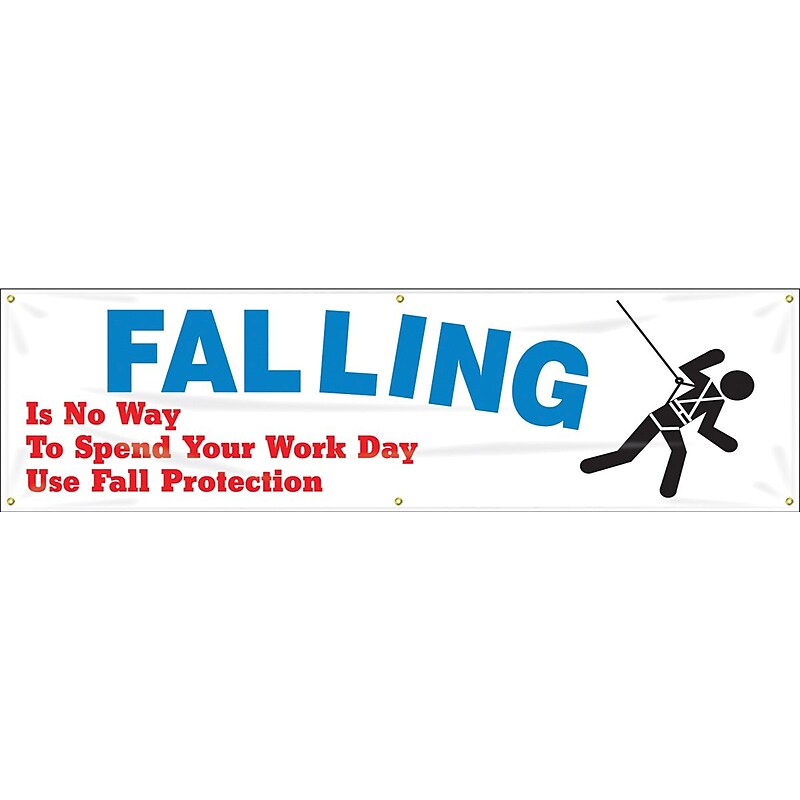 Accuform Banner; FALLING IS NO WAY TO SPEND YOUR WORK DAY-USE FALL PROTECTION, 28"x8', Vinyl (MBR877) image 1