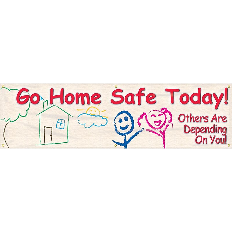 Accuform Motivational Banner, GO HOME SAFE TODAY! OTHERS ARE DEPENDING ON YOU!, 28"x8', Vinyl (MBR832) image 1