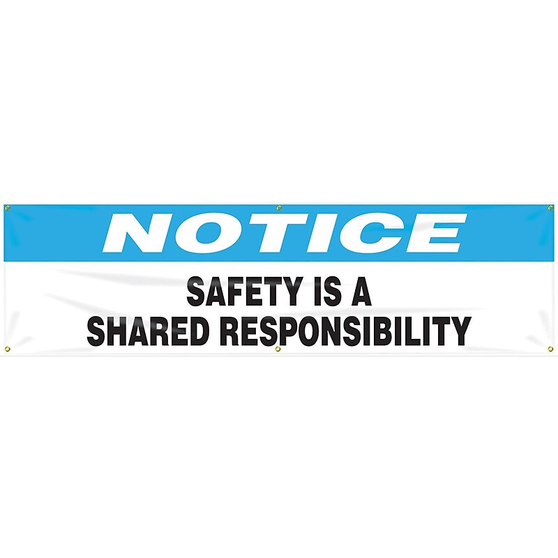 Accuform Motivational Banner, NOTICE SAFETY IS A SHARED RESPONSIBILITY, 28"x8', Vinyl (MBR816) image 1