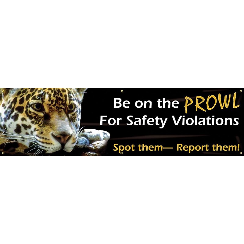 Accuform Motivational Banner, BE ON THE PROWL FOR SAFETY VIOLATIONS, 28"x8', Reinforced Vinyl (MBR804) image 1