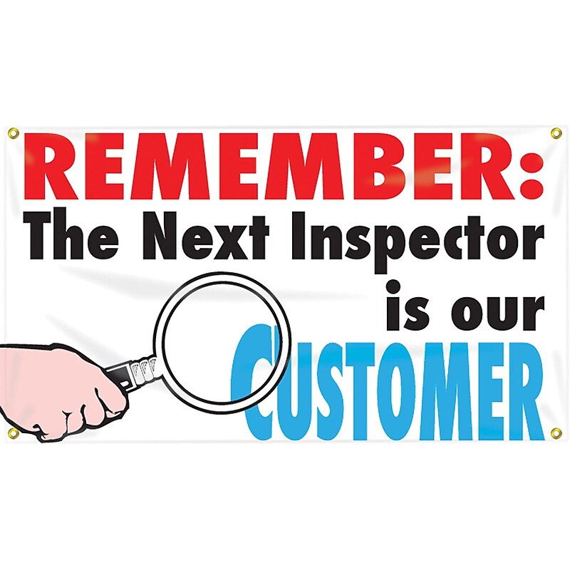 Accuform Motivational Banner, REMEMBER: THE NEXT INSPECTOR IS OUR CUSTOMER, 28"x4', Vinyl (MBR408) image 1