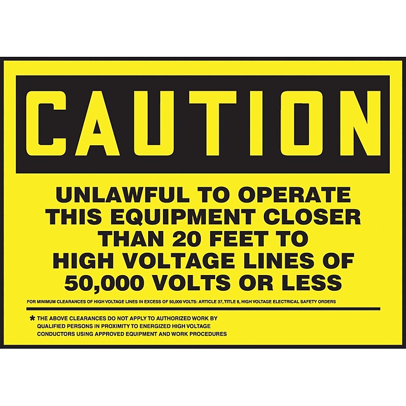 Accuform Safety Label; UNLAWFUL TO OPERATE EQUIPMENT 20' HIGH VOLTAGE LINES 5"x7" Vinyl, 5/Pack (LELC644VSP) image 1