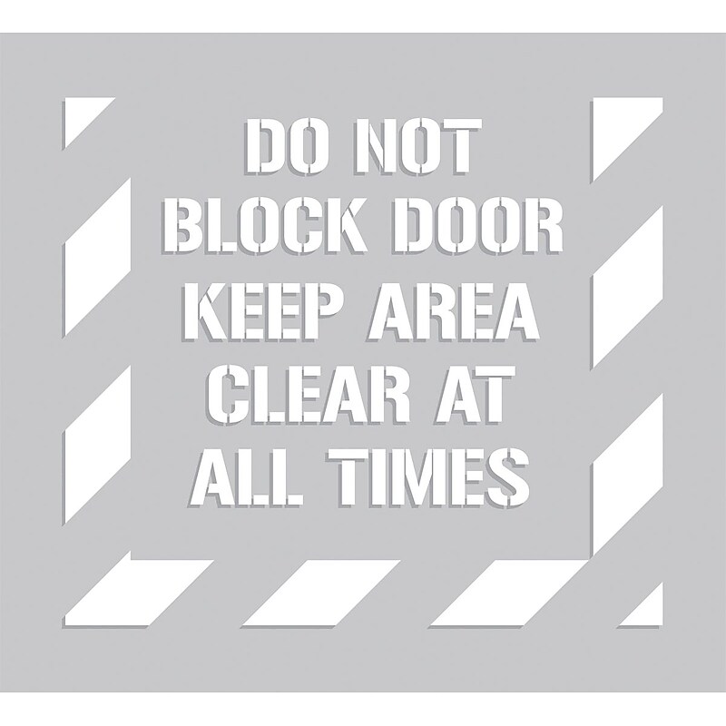 Accuform Floor Stencil, DO NOT BLOCK DOOR KEEP AREA CLEAR AT ALL TIMES, 44"x40", Plastic (PMS306) image 1