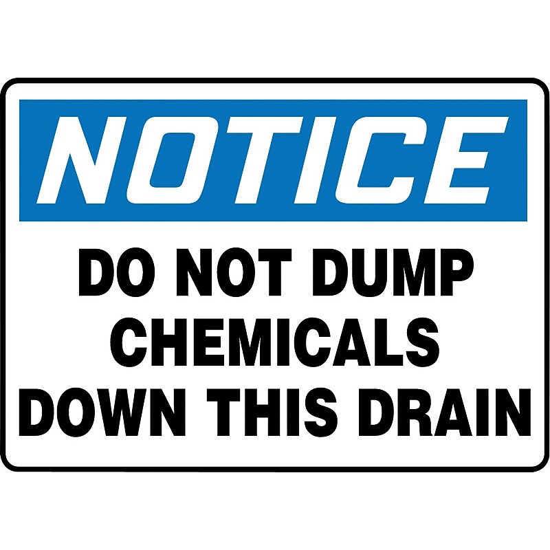 Accuform Safety Sign, NOTICE DO NOT DUMP CHEMICALS DOWN THIS DRAIN, 7" x 10", Plastic (MCHL827VP) image 1