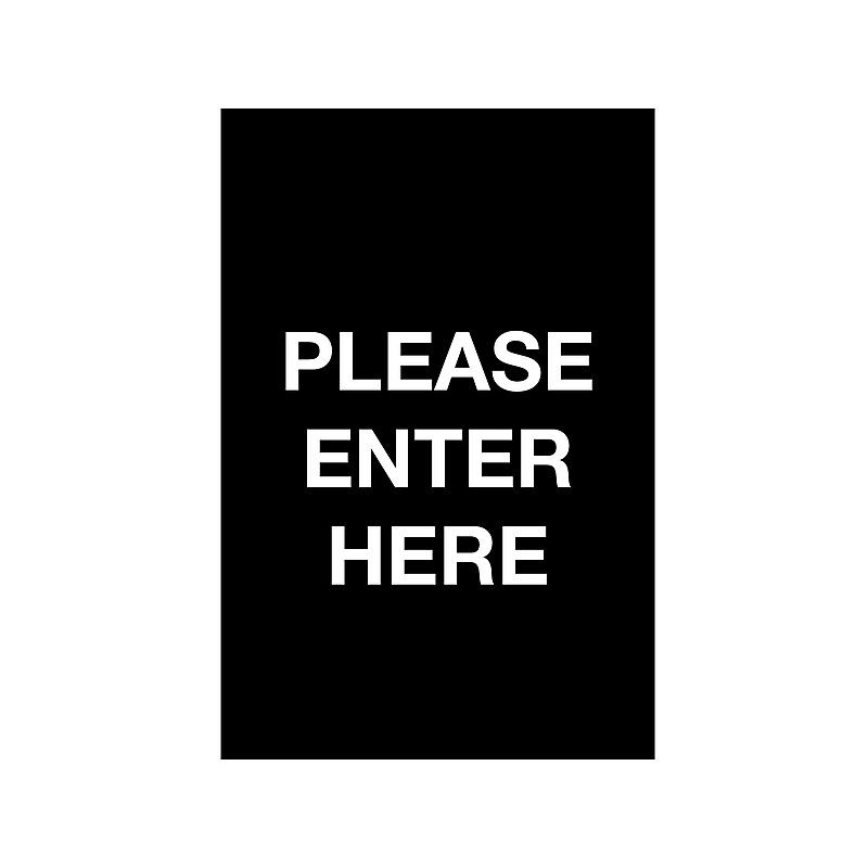 Queue Solutions Please Enter Here Temporary Traffic Control Sign, 7" x 11", Black/White (S711B-01) image 1