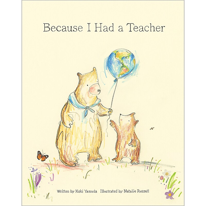 Because I Had a Teacher by Kobi Yamada, Hardcover (9781943200085) image 1