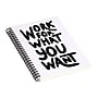 DENY Designs Work for What You Want by Phirts Professional Notebooks, 5.5" x 8.25", Dotted, 40 Sheets, White (69196-NOBS01)~#|#~sp144158602_sc7