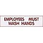 Cosco Employee Must Wash Hands Sign, 2" x 8", Red/White (098002)~#|#~sp196526235_sc7