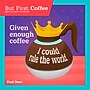 2027 BrownTrout But First Coffee 7" x 7" Monthly Wall Calendar (9798330713936)~#|#~sp320816369_sc7