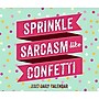 2027 Willow Creek Sprinkle Sarcasm Like Confetti 6.2" x 5.4" Day-to-Day Calendar (63736)~#|#~sp321505129_sc7