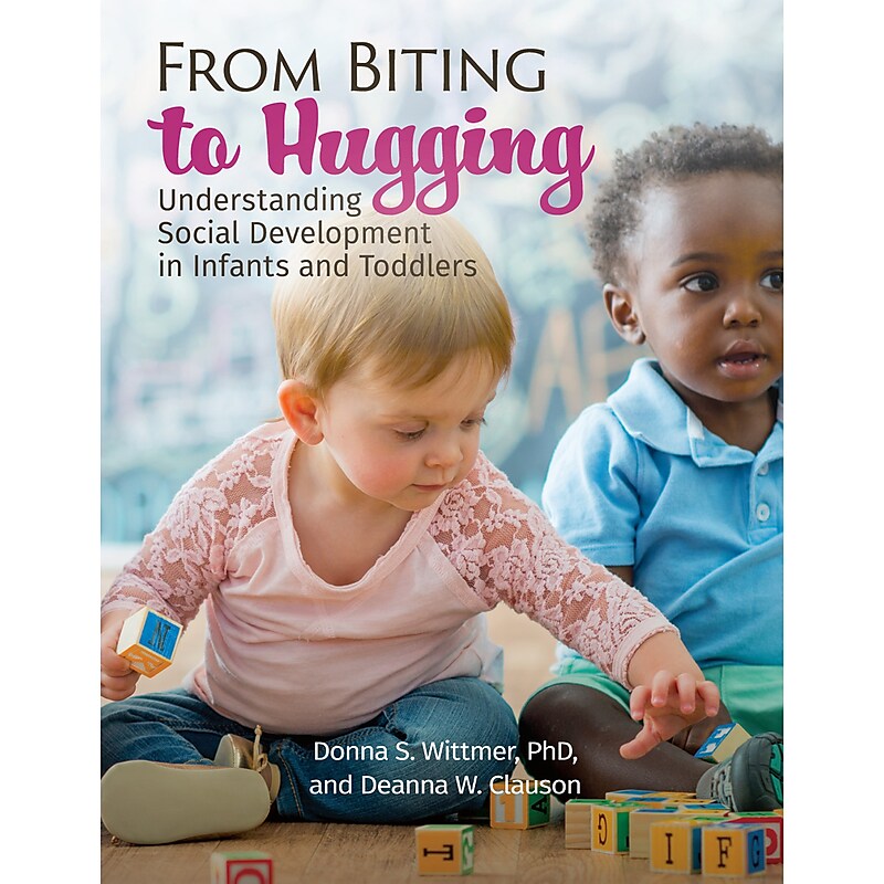 Gryphon House From Biting to Hugging: Understanding Social Development in Infants and Toddlers (GR-15928) image 1